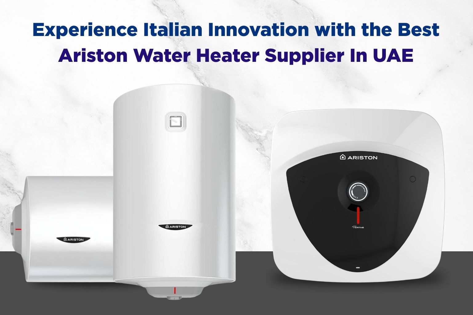 Ariston Water Heater Supplier In UAE